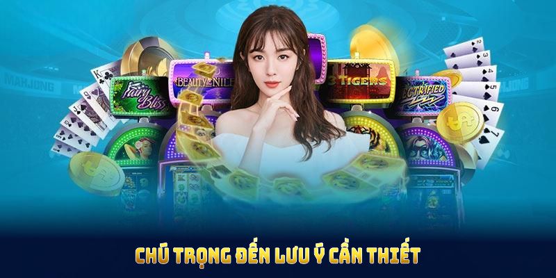 Khi đăng ký HUBET cần chú trọng đến lưu ý cần thiết