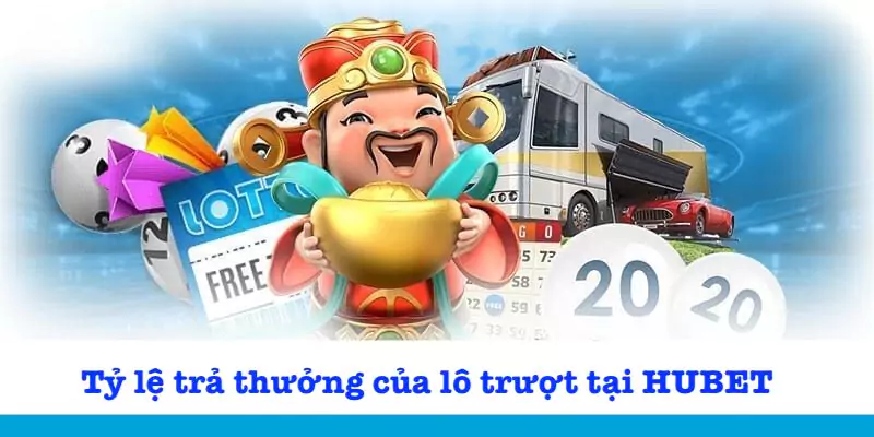 Mức trả thưởng của lô trượt