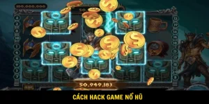 Cách hack game nổ hũ