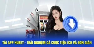 Tải app hubet